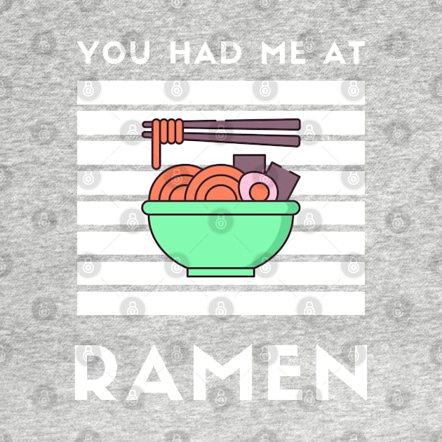 You Had Me At Ramen - Japanese Ramen Noodles Bowl - Funny Ramen Noodles Bowl Kawaii Gift - Ramen Noodles Japanese Noodle Soup Bowl Food Gifts noodles by Famgift